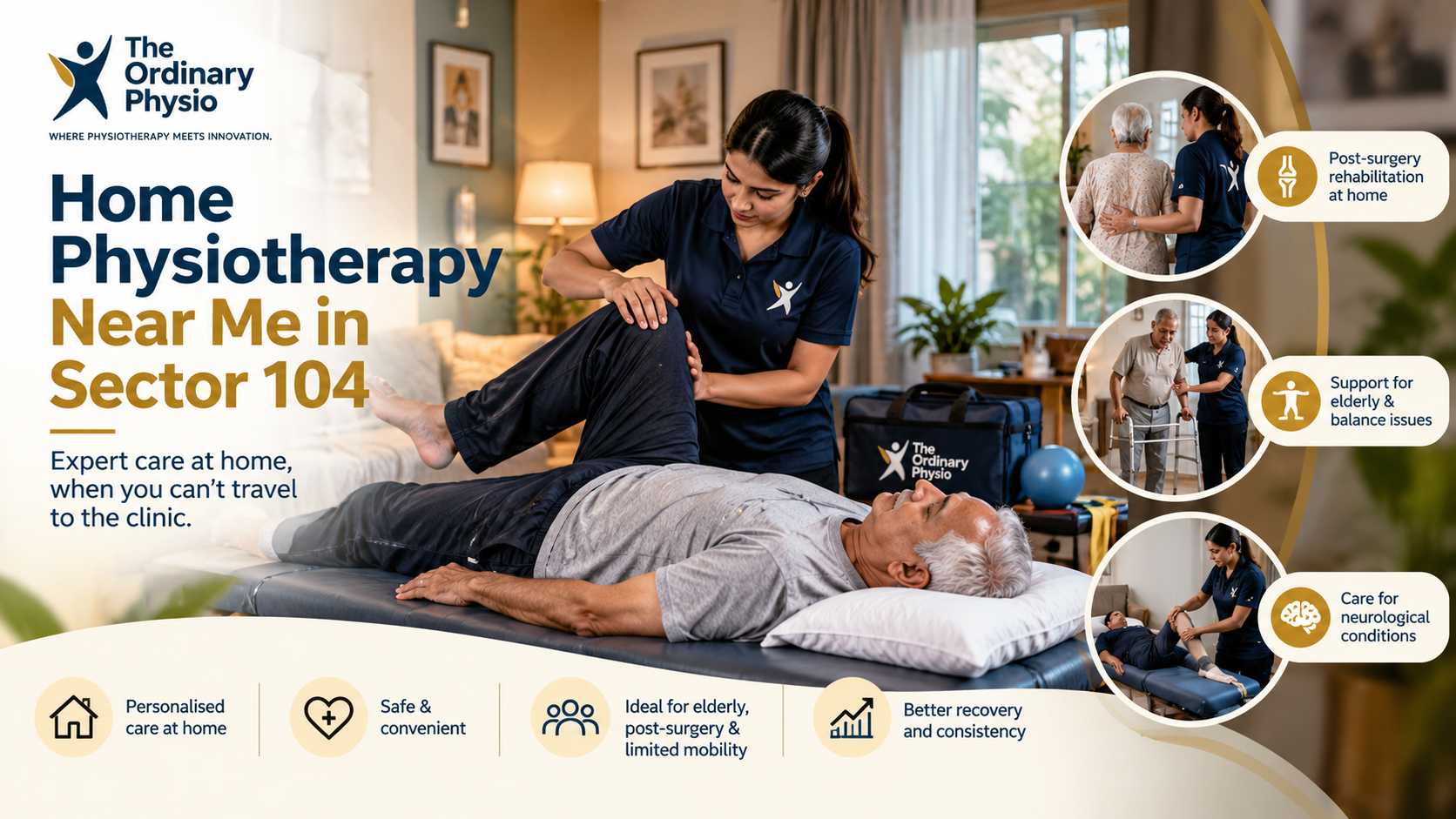 Home physiotherapy near me in Sector 104 — when you can’t travel to a clinic